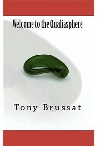 Welcome to the Qualiasphere
