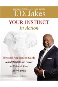 Your Instinct in Action