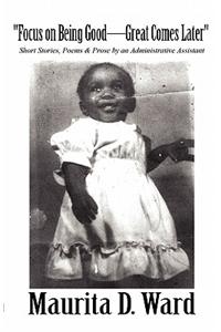 Focus on Being Good-Great Comes Later