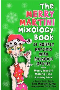 The Merry Martini Mixology Book