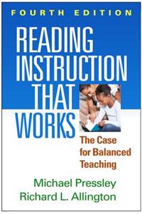 Reading Instruction That Works, Fourth Edition