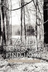 To Help Lost Souls Find Home