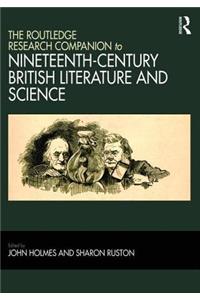 Routledge Research Companion to Nineteenth-Century British Literature and Science
