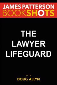 The Lawyer Lifeguard (BookShots)