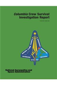 Columbia Crew Survival Investigation Report