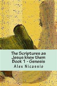 Scriptures, as Jesus knew them