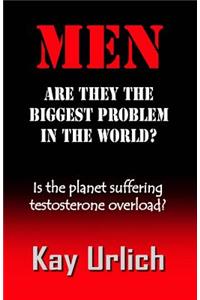 Men: Are They the Biggest Problem in the World?