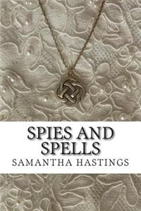 Spies and Spells: A Regency Amulets Mystery