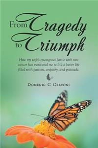 From Tragedy to Triumph