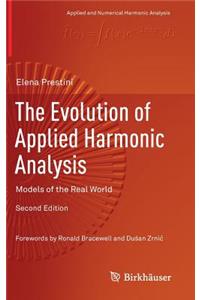 The Evolution of Applied Harmonic Analysis