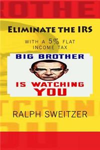 Eliminate the IRS