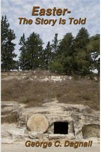 Easter - The Story Is Told
