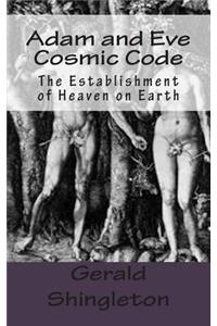 Adam and Eve Cosmic Code