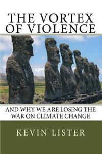 The Vortex of Violence