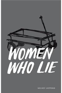 Women Who Lie