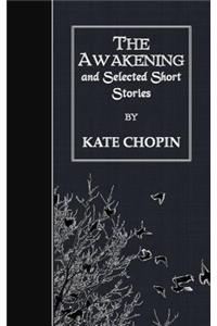 The Awakening and Selected Short Stories