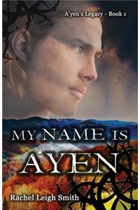 My Name Is A'Yen