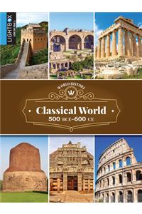 Classical World 500 Bce-600 Ce