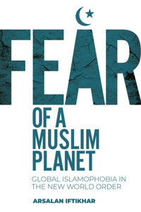 Fear of a Muslim Planet