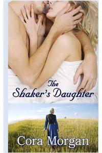 The Shaker's Daughter: The Shaker's Daughter