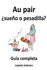 Au pair ¿sueño o pesadilla?