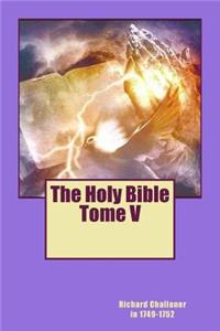 The Holy Bible Tome V