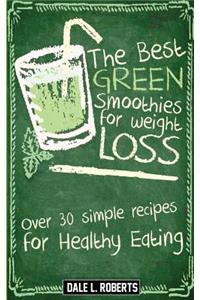 The Best Green Smoothies for Weight Loss