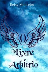 O Livre Arbitrio