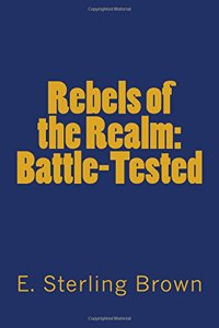 Rebels of the Realm: Battle-Tested