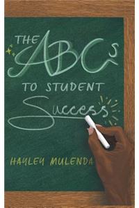 The ABCs to Student Success
