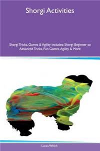 Shorgi Activities Shorgi Tricks, Games & Agility Includes