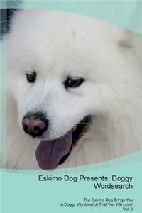 Eskimo Dog Presents