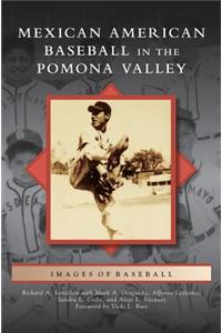 Mexican American Baseball in the Pomona Valley