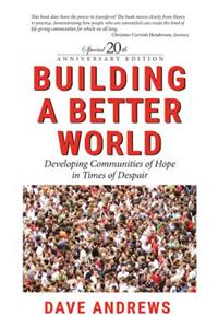 Building a Better World- 20th Anniversary Edition