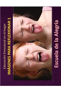 Educacion Emocional en el hogar. Imagenes para reflexionar 1