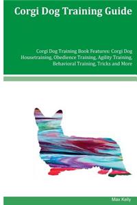 Corgi Dog Training Guide Corgi Dog Training Book Features
