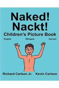 Naked! Nackt!