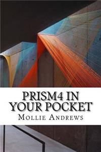 Prism4 In Your Pocket