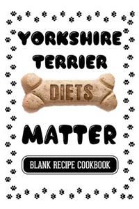 Yorkshire Terrier Diets Matter