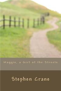 Maggie, a Girl of the Streets