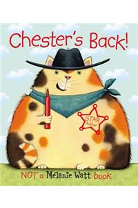 Chester's Back!