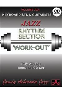 Jamey Aebersold Jazz -- Jazz Rhythm Section Work-Out, Vol 30a