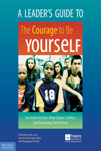 Leader's Guide to the Courage to Be Yourself
