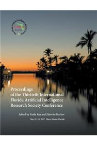 Proceedings of the Thirtieth International Florida Artificial Intelligence Research Society Conference