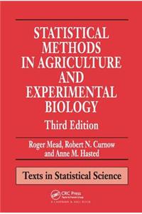 Statistical Methods in Agriculture and Experimental Biology