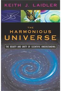 Harmonious Universe: The Beauty and Unity of Scientific Understanding