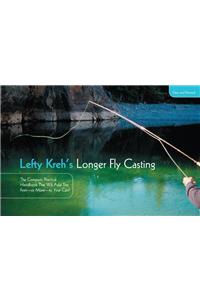 Lefty Kreh's Longer Fly Casting