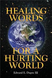 Healing Words for a Hurting World