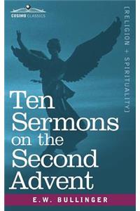 Ten Sermons on the Second Advent