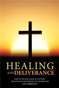 Healing and Deliverance